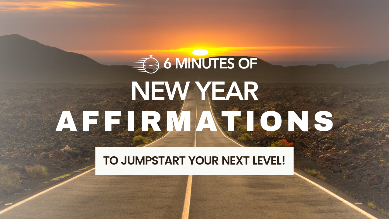 NEW YEAR AFFIRMATIONS